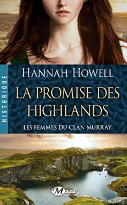Les Femmes du clan Murray , Tome 2 - La Promise des Highlands
