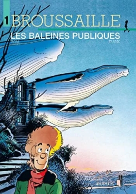 Broussaille - Tome 1 - Les Baleines publiques