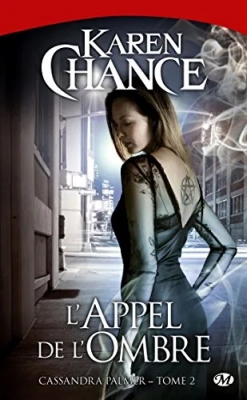 Cassandra Palmer, Tome 2 - L'Appel de l'ombre