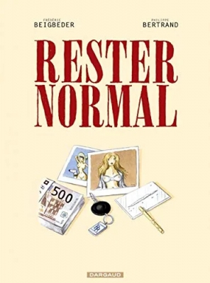 Rester normal - Tome 1