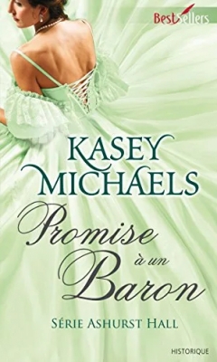 Ashurst Hall, tome 4 : Promise à un baron