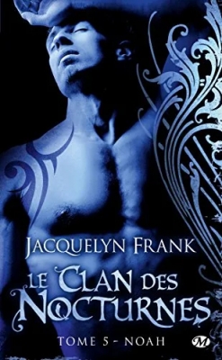 Le Clan des Nocturnes, Tome 5 - Noah