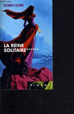 L'Assassin royal, tome 6 : La Reine solitaire