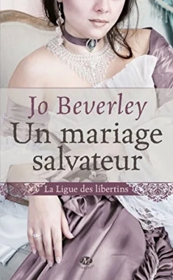 La ligue des libertins, tome 1 : un mariage salvateur