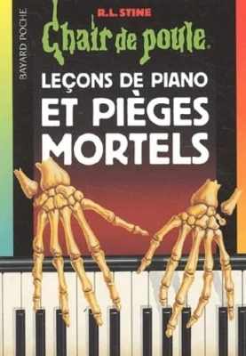 Chair De Poule Tome 19 - Leçons De Piano Et Pièges Mortels