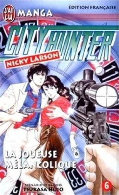 Nicky Larson - City Hunter - Tome 6 - La Joueuse mélancolique