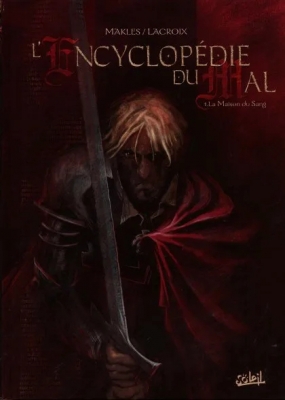L'Encyclopédie du mal - Tome 1 - La Maison du sang