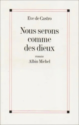 Nous serons comme des dieux