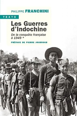 Les guerres d'Indochine, tome 1 : De la conquête française à 1949