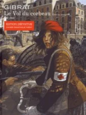 Le vol du corbeau - L'intégrale - Edition définitive - cahier graphique inédit