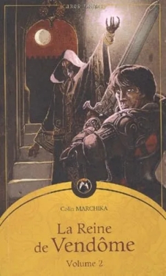 La reine de Vendôme - Tome 2