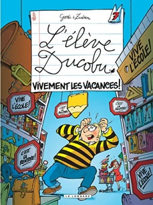 L'élève ducobu - Tome 7 - Vivement les vacances !