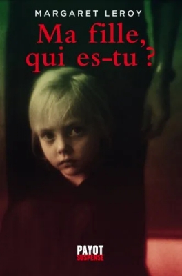 Ma fille, qui es-tu ?