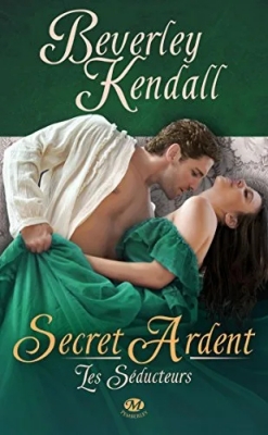 Les Séducteurs, tome 3 : Secret Ardent