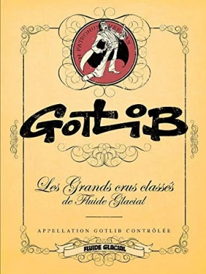 Les Grands Crus classés de Fluide Glacial - Tome 4 - Gotlib