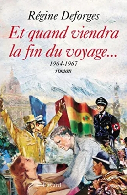 La Bicyclette bleue, tome 10 : Et quand viendra la fin du voyage... : 1964-1967