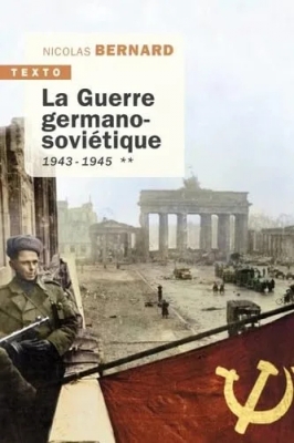 La guerre germano-soviétique, tome 2 : 1943-1945