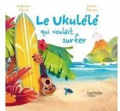 Le Ukulélé qui voulait surfer