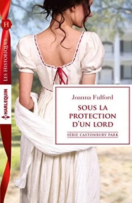 Castonbury Park, tome 7 : Sous la protection d'un lord