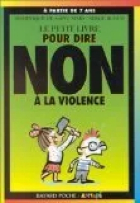 Le petit livre pour dire non à la violence