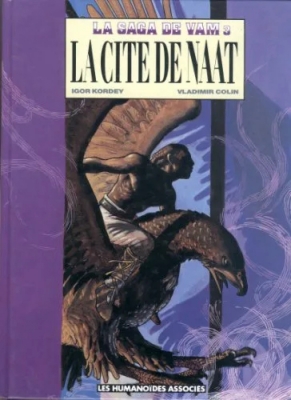 La Saga de Vam - Tome 3 - La Cité de Naat