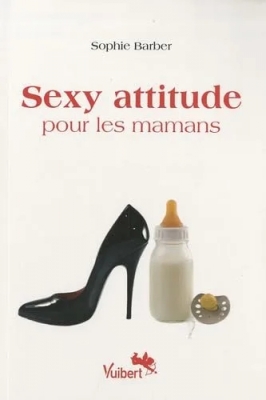 Sexy attitude pour les mamans