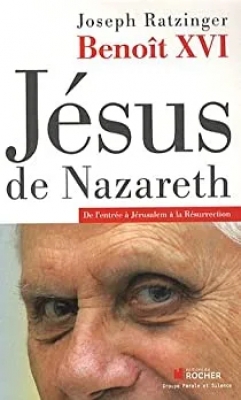 Jésus de Nazareth, tome 2 : De l'entrée à Jérusalem à la Résurrection