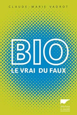 Bio: Le vrai du faux