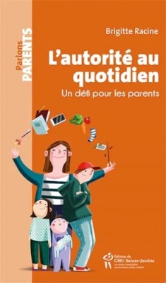 L'autorité au quotidien - Un défi pour les parents