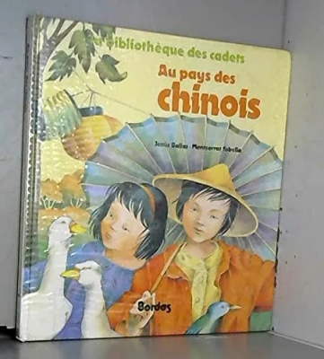 La bibliothèque des cadets : Au pays des Chinois