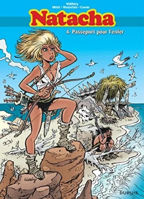 Natacha L'intégrale Tome 4 - Passeport Pour L'enfer