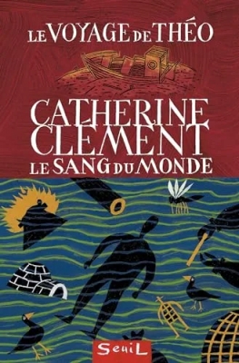 Le Voyage de Théo - Le Sang du Monde