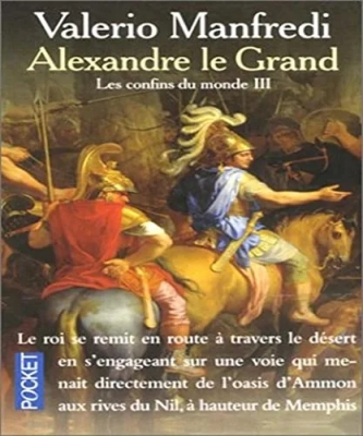 Alexandre le Grand - Tome 3 - Les Confins du monde