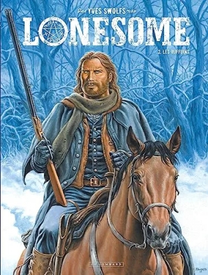 Lonesome - Tome 2 - Les Ruffians