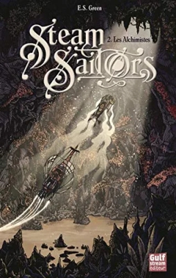 Steam Sailors, tome 2 : Les Alchimistes