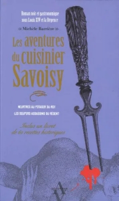 Meurtres au Potager du Roy ; Les Soupers assassins du Régent