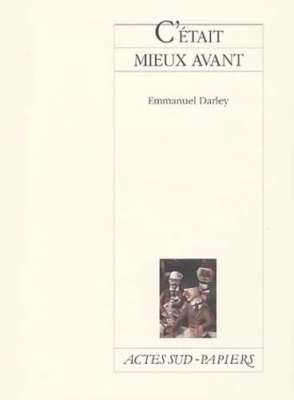 C'était mieux avant