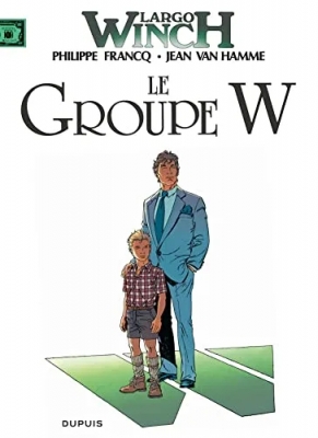 Largo Winch - Tome 2 - Le groupe W