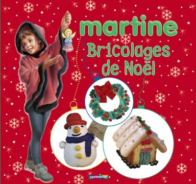 Bricolages de No&euml;l avec Martine