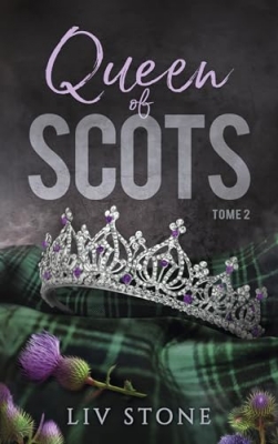 King of Scots, tome 2 : Queen of Scots