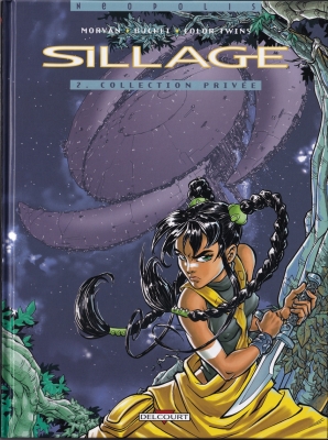 Sillage - Tome 2 - Collection Priv&eacute;e