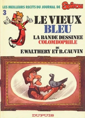 Les meilleurs r&eacute;cits du journal de Spirou - Tome 3 - Le Vieux Bleu
