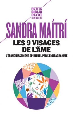 Les 9 visages de l'&acirc;me - L'&eacute;panouissement spirituel par l'enn&eacute;agramme