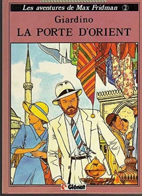 Max Fridman - tome 2 - La Porte d'Orient (EO)