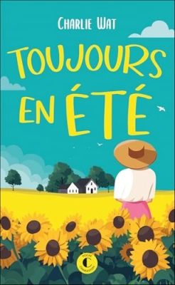Toujours en &eacute;t&eacute; - Roman