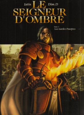 Le Seigneur D'Ombre - Tome 3 - Les Gardes Pourpres