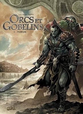 Orcs et Gobelins - Tome 1 - Turuk