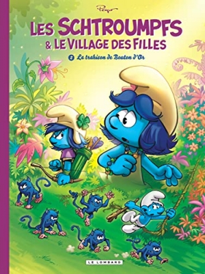 Les Schtroumpfs & Le Village Des Filles - Tome 2 - La Trahison De Bouton D'or