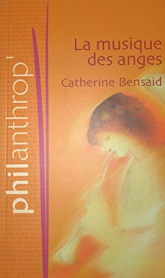La Musique Des Anges - S'ouvrir au meilleur de soi (Philanthrop')