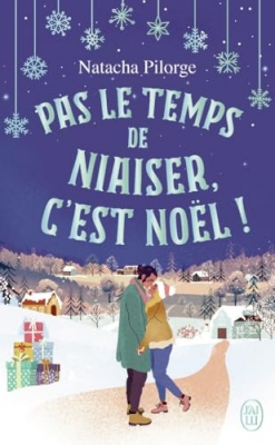 Pas le temps de niaiser, c'est No&euml;l !